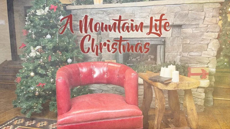 A Mountain Life Christmas 2020