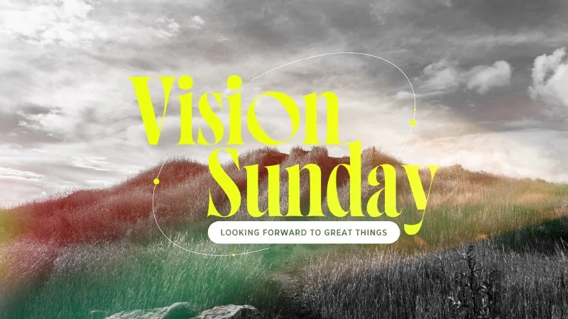 Vision Sunday 2025